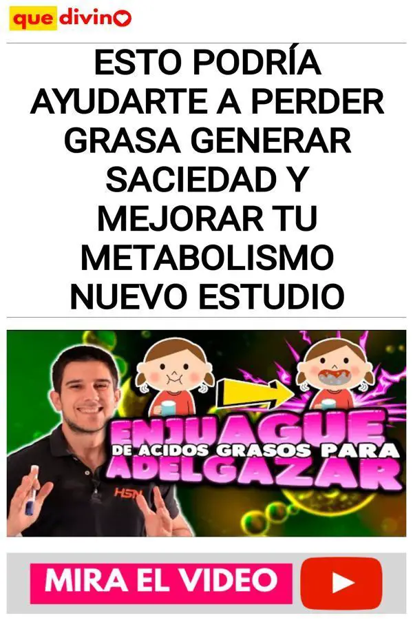 Esto Podría Ayudarte a PERDER GRASA Generar SACIEDAD y Mejorar Tu METABOLISMO Nuevo Estudio