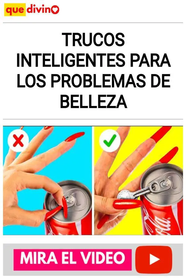 TRUCOS INTELIGENTES PARA LOS PROBLEMAS DE BELLEZA